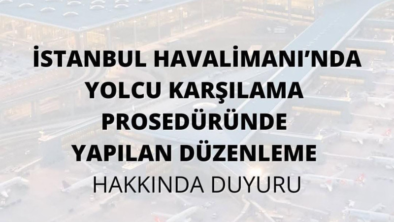 PROSEDÜRLERDE YAPILAN DÜZENLEME HAKKINDA DUYURU