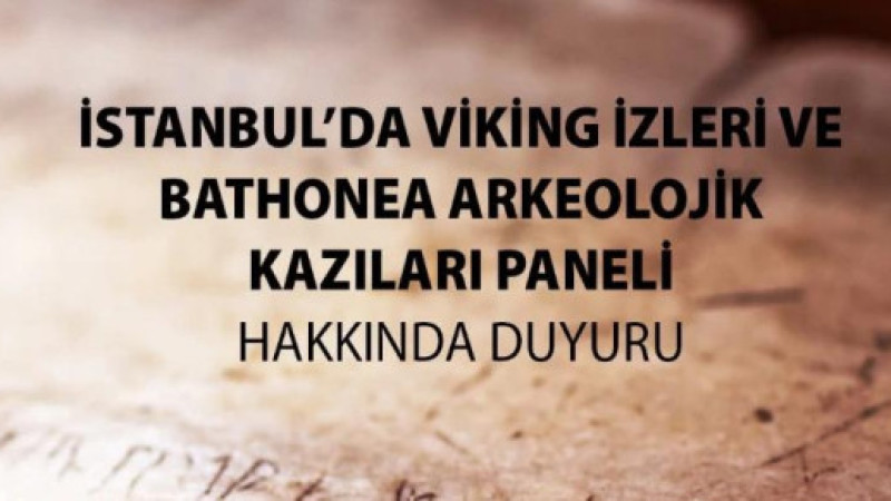 İstanbul’da Viking İzleri ve Bathonea Arkeolojik Kazıları