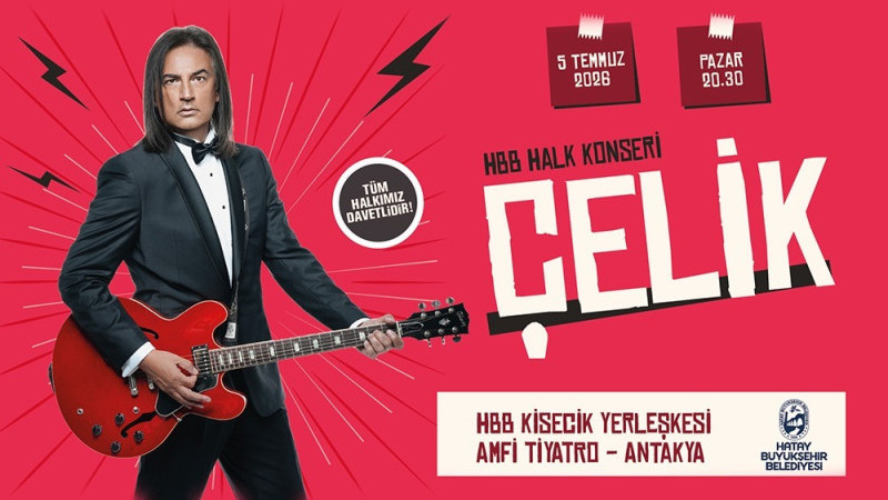 HBB’DEN 5 TEMMUZ’DA ÇELİK KONSERİ