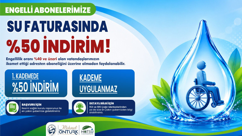 HBB’DEN ENGELLİLERE SU FATURASINDA YÜZDE 50 İNDİRİM