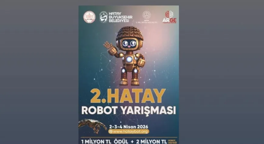 Hatay’da Bilim ve Teknoloji Rüzgârı: 2. Hatay Robot Yarışması Başlıyor
