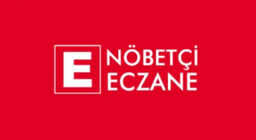 NÖBETÇİ ECZANELER