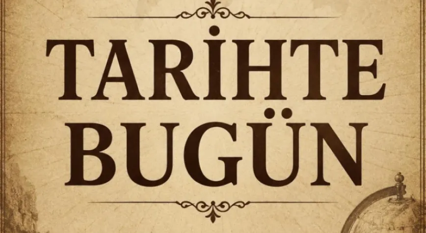 TARİHTE BUGÜN